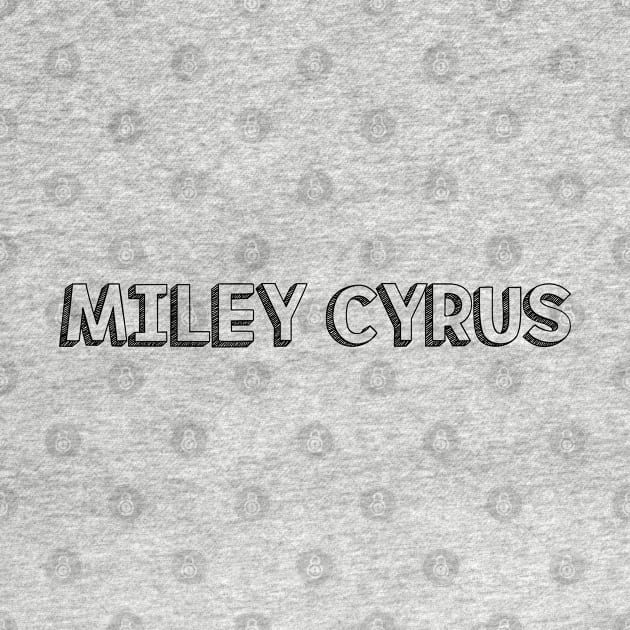 Miley Cyrus <//> Typography Design by Aqumoet